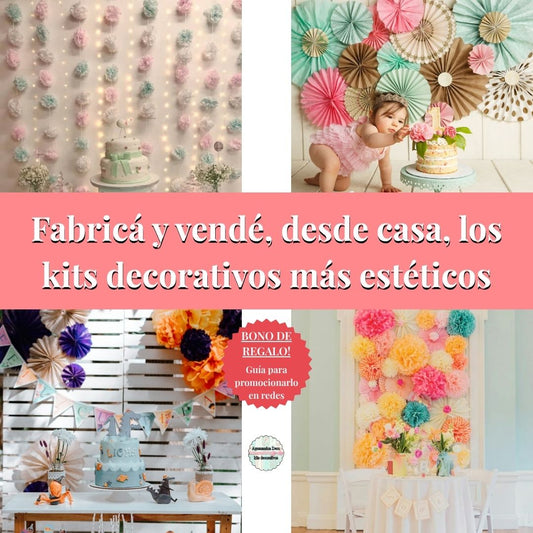Taller Digital de Kits Decorativos. Generá ingresos fabricando desde casa la deco más estética.